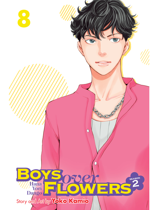 Title details for Boys Over Flowers, Season 2, Volume 8 by Yoko Kamio - Wait list